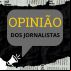 Opinião dos Jornalistas